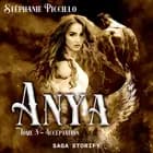 Anya: Tome 3 - Acceptation af Stéphanie Piccillo