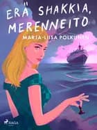 Erä shakkia, merenneito af Marja-Liisa Polkunen
