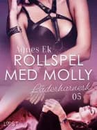 Rollspel med Molly 5: Läderharnesk - erotisk novell