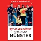 Lær at lave videoer med familien Münster af Hanne Münster