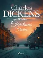 Charles Dickens' Christmas Stories