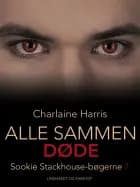 Alle sammen døde af Charlaine Harris