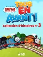 Thomas et ses amis - Tous en avant ! - Collection d’histoires n°3 af Mattel