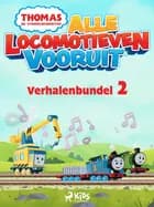 Thomas de Stoomlocomotief - Alle Locomotieven Vooruit - Verhalenbundel 2 af Mattel