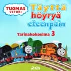 Tuomas Veturi - Täyttä höyryä eteenpäin - Tarinakokoelma 3