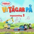 Thomas och vännerna - Vi tågar på - Sagosamling 2