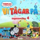 Thomas och vännerna - Vi tågar på - Sagosamling 4