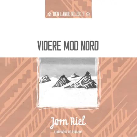 Videre mod nord af Jørn Riel