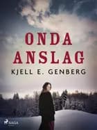 Onda anslag af Kjell E. Genberg