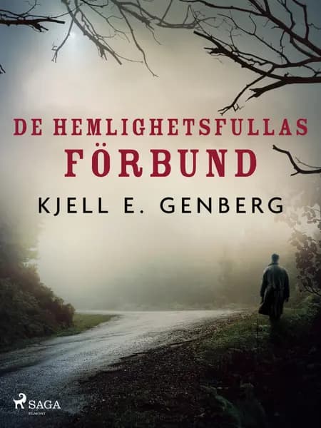 De hemlighetsfullas förbund af Kjell E. Genberg