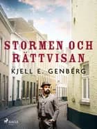 Stormen och rättvisan af Kjell E. Genberg