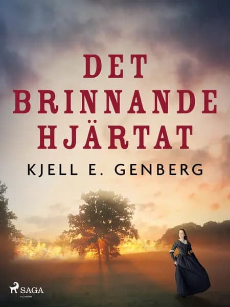 Det brinnande hjärtat af Kjell E. Genberg
