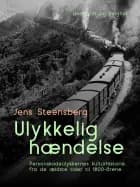 ULYKKELIG HÆNDELSE af Jens Steensberg