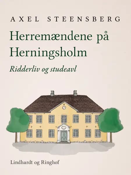 Herremændene på Herningsholm af Axel Steensberg