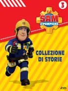 Sam il Pompiere - Collezione di storie 3 