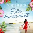Där haven möts af Therese Renåker
