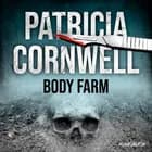 Body Farm (Ein Fall für Kay Scarpetta 5) af Patricia Cornwell