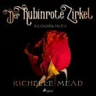 Bloodlines – Der rubinrote Zirkel (Bloodlines–Reihe, Band 6)