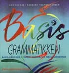 Basisgrammatikken af Ann Kledal og Barbara Fischer-Hansen
