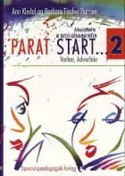 Parat start 2. Verber, adverbier af Barbara Fischer-Hansen og Ann Kledal