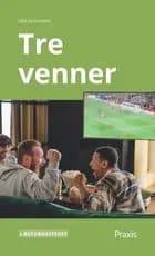 Tre venner, Grønt niveau af Ulla Graumann