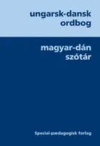 Ungarsk-dansk ordbog af Margit Nielsen og Agnes Sitkeine Szira