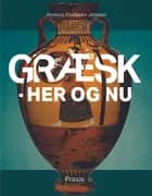 Græsk - her og nu af Anders Klarskov Jensen