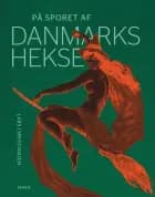På sporet af Danmarks hekse af Lars Christiansen