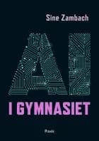 AI i gymnasiet af Sine Zambach