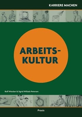 Arbeitskultur af Rolf Alexander Wiecker