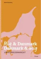 Mig & Danmark Danmark & mig - Job og arbejdsmarkedet