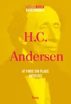 H.C. Andersen: At finde sin plads - Antologi