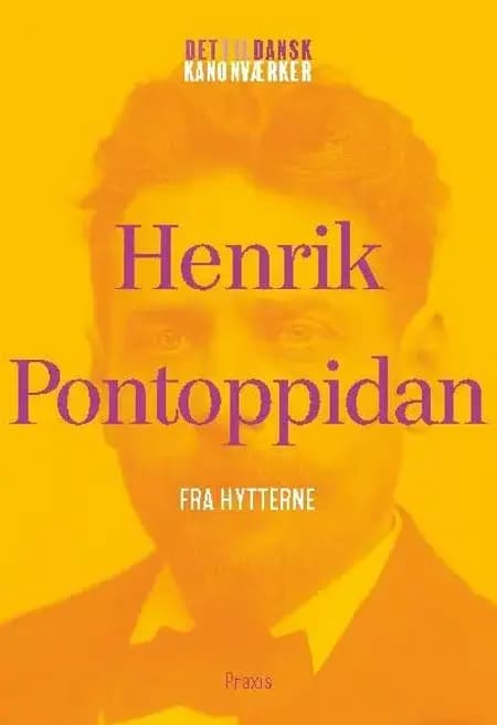 Fra Hytterne af Henrik Pontoppidan