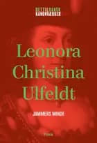 Leonora Christina Ulfeldt: Jammers Minde