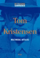 Tom Kristensen: Multimodal antologi