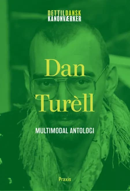 Dan Turèll: Multimodal antologi af Dan Turèll