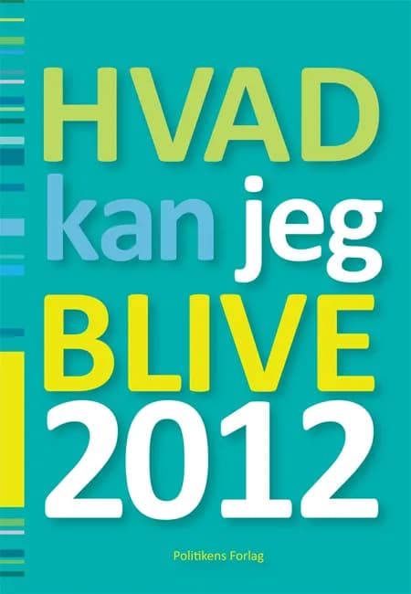Hvad kan jeg blive 