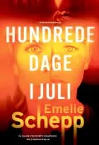 Hundrede dage i juli af Emelie Schepp
