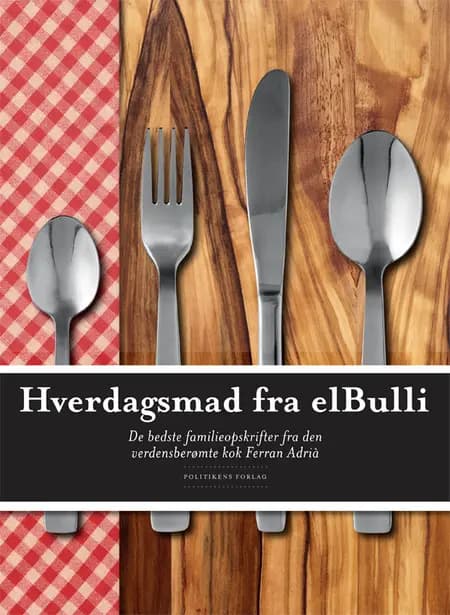 Hverdagsmad fra elBulli af Ferran Adriá