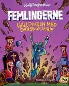 Femlingerne - Halloween med danse-zombie af Anders Morgenthaler og Mikael Wulff