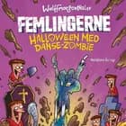 Femlingerne - Halloween med danse-zombie af Wulffmorgenthaler