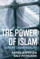 The Power of Islam af Karen Jespersen og Ralf Pittelkow