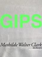 Gips af Mathilde Walter Clark
