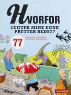 Hvorfor lugter mine egne prutter bedst