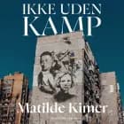 Ikke uden kamp af Matilde  Kimer
