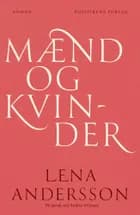 Mænd og kvinder af Lena Andersson