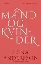Mænd og kvinder af Lena Andersson