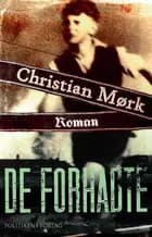 De forhadte