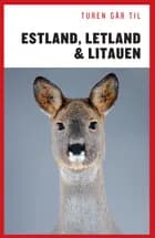 Turen går til Estland, Letland & Litauen