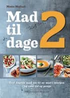 Mad til 2 dage af Mette Mølbak